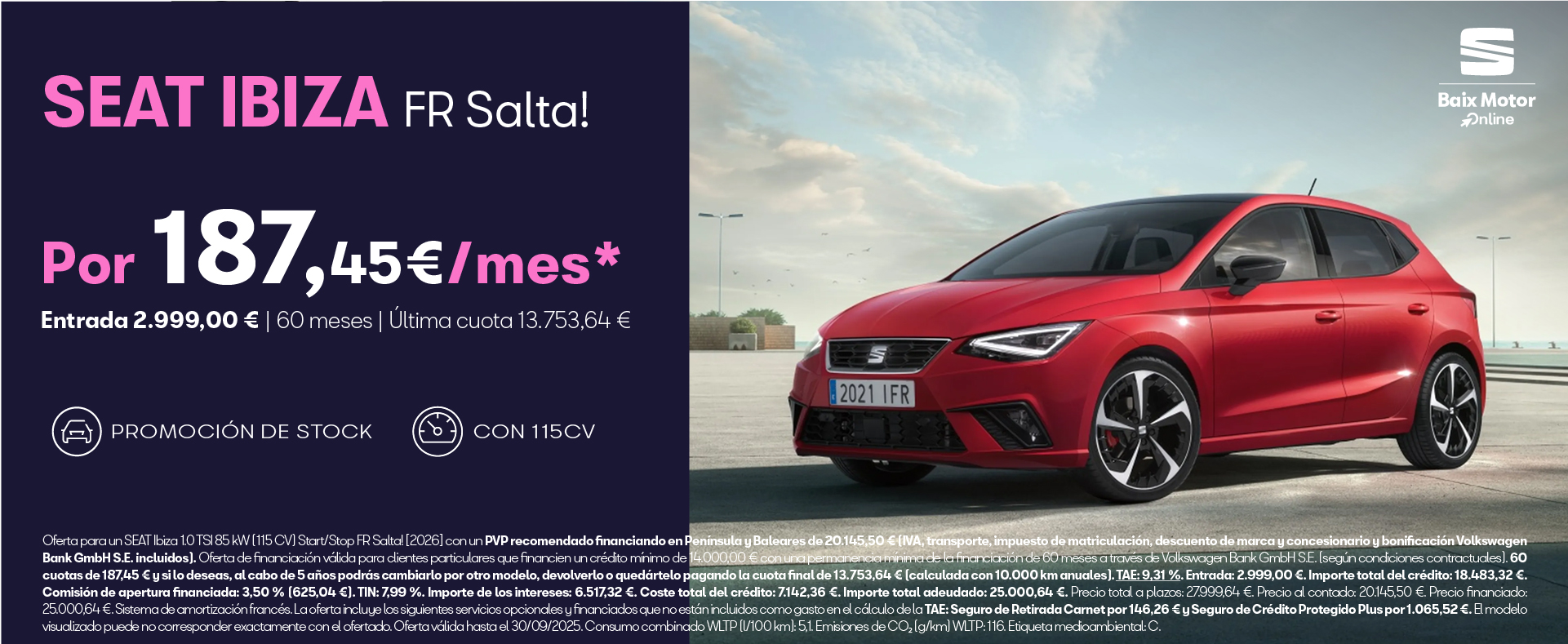 Hazte con tu Seat Ibiza FR Salta desde 187,94 €/mes SIN ENTRADA